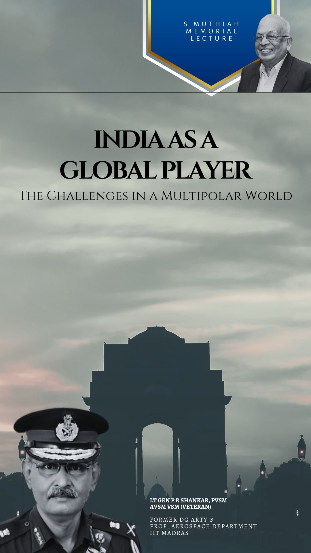 India as a Global Player (Sixth S Muthiah Memorial Lecture)
